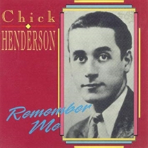Chick Henderson - Remember Me