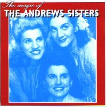 Andrews Sisters - The Magic of