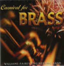 Williams-Fairey Engineering Band - Carnival For Brass