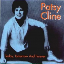 Patsy Cline - Today, Tomorrow and Forever (2cd)
