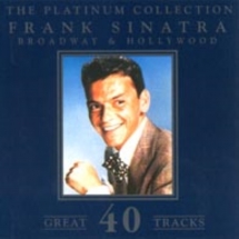 Frank Sinatra - Broadway & Hollywood: the Platinum Collection (2cd)