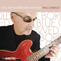 Paul Carrack - Old, New, Borrowed And Blue (Remastered Edition)