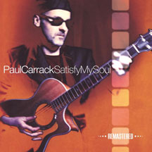 Paul Carrack - Satisfy My Soul (Remastered Edition)