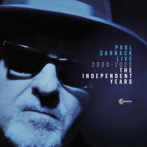 Paul Carrack - Live 2000 - 2020 The Independent Years