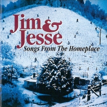 Jim And Jesse - Songs From The Homeplace