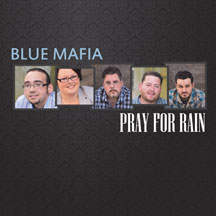 Blue Mafia - Pray For Rain