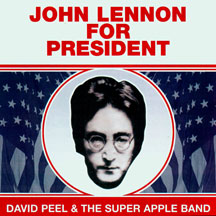 David Peel/Apple Band - John Lennon For President
