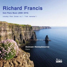 Duncan Honeybourne - Richard Francis: Solo Piano Music (2006-2015)