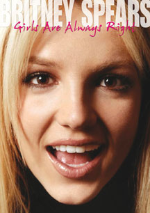 Britney Spears - Girls Are Always Right Unauthorized