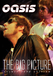 Oasis - The Big Picture Unauthorized