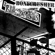 Bonecrusher - Blvd. of Broken Bones