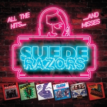 Suede Razors - All The Hits...  ...and Misses