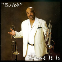 Butch Harrison - What It Is
