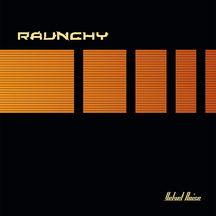Raunchy - Velvet Noise 2019 (orange Vinyl)