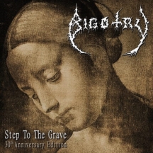 Bigotry - Step To The Grave: 30th Anniversary Edition