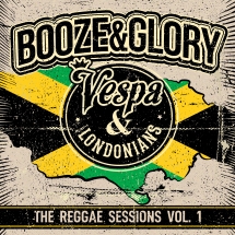 Booze & Glory - The Reggae Sessions Vol 1