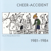 Cheer-Accident - Younger Than You Are Now 1981-1991