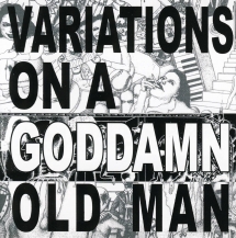 Cheer-Accident - Variations On A Goddamn Old Man Vol. 2