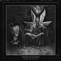 Wrath Of Echoes - Progeny Of The Fallen One