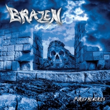 Brazen - Buried Memories