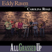 Eddy Raven & Carolina Road - All Grassed Up