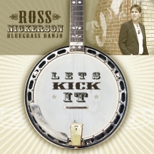 Ross Nickerson - Lets Kick It
