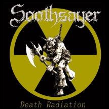 Soothsayer - Death Radiation