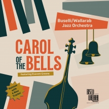 Buselli/Wallarab Jazz Orchestra - Carol Of The Bells