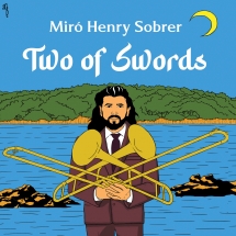 Miró Henry Sobrer - Two Of Swords
