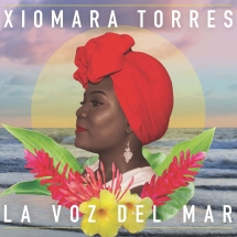 Xiomara Torres - La Voz Del Mar
