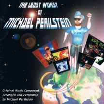 Michael Perilstein - The Least Worst Of Michael Perilstein