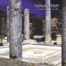 Jeffrey Fayman & Robert Fripp - A Temple In The Clouds