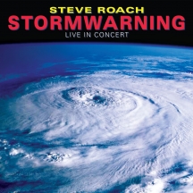 Steve Roach - Stormwarning: Live In Concert (85-87-91)