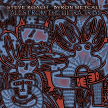 Steve Roach & Byron Metcalf - Tales From The Ultra Tribe