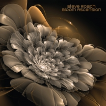 Steve Roach - Bloom Ascension