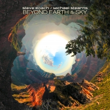 Steve Roach & Michael Stearns - Beyond Earth & Sky