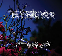 Floating World - The Wood Beyond The World