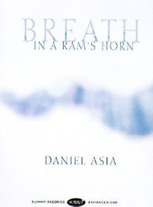 Daniel Asia - Breath In A Ram