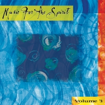 Vol. 3-music For The Spirit