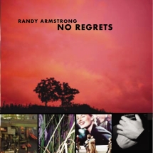 Randy Armstrong - No Regrets