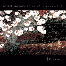 Kitaro - Vol. 2-sacred Journey Of Ku-kai