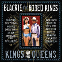 Blackie And Rodeo Kings - Kings And Queens (deluxe Edition)