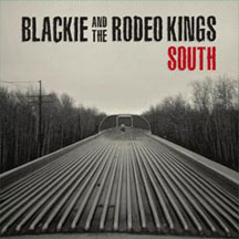 Blackie And Rodeo Kings - South