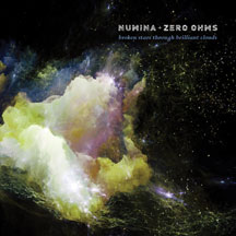 Numina & Zero Ohms - Broken Stars Through Brilliant Clouds