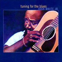 Josh White Jr. - Tuning For The Blues
