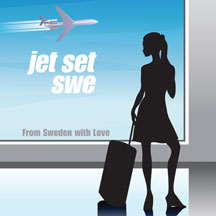 Jet Set Swe - Jet Set Swe - To Sweden With Love
