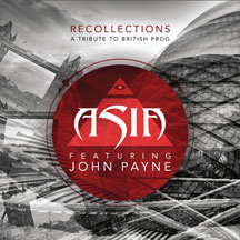 Asia Featuring John Payne - Recollections: A Tribute To British Prog