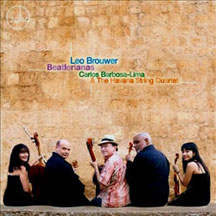 Carlos  Barbosa-Lima & Havana String Quartet - Leo Brouwer : Beatlerianas
