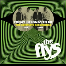 Flys - Today Belongs To Me: The Complete Recordings 1977-1980