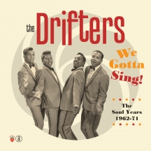Drifters - We Gotta Sing: The Soul Years 1962-1971